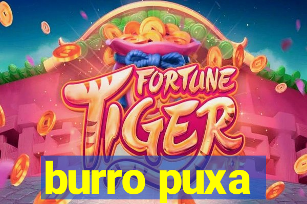 burro puxa